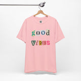 Good Vibes T-Shirt – Retro Collage Style Positive Energy Tee for Everyday Uplift