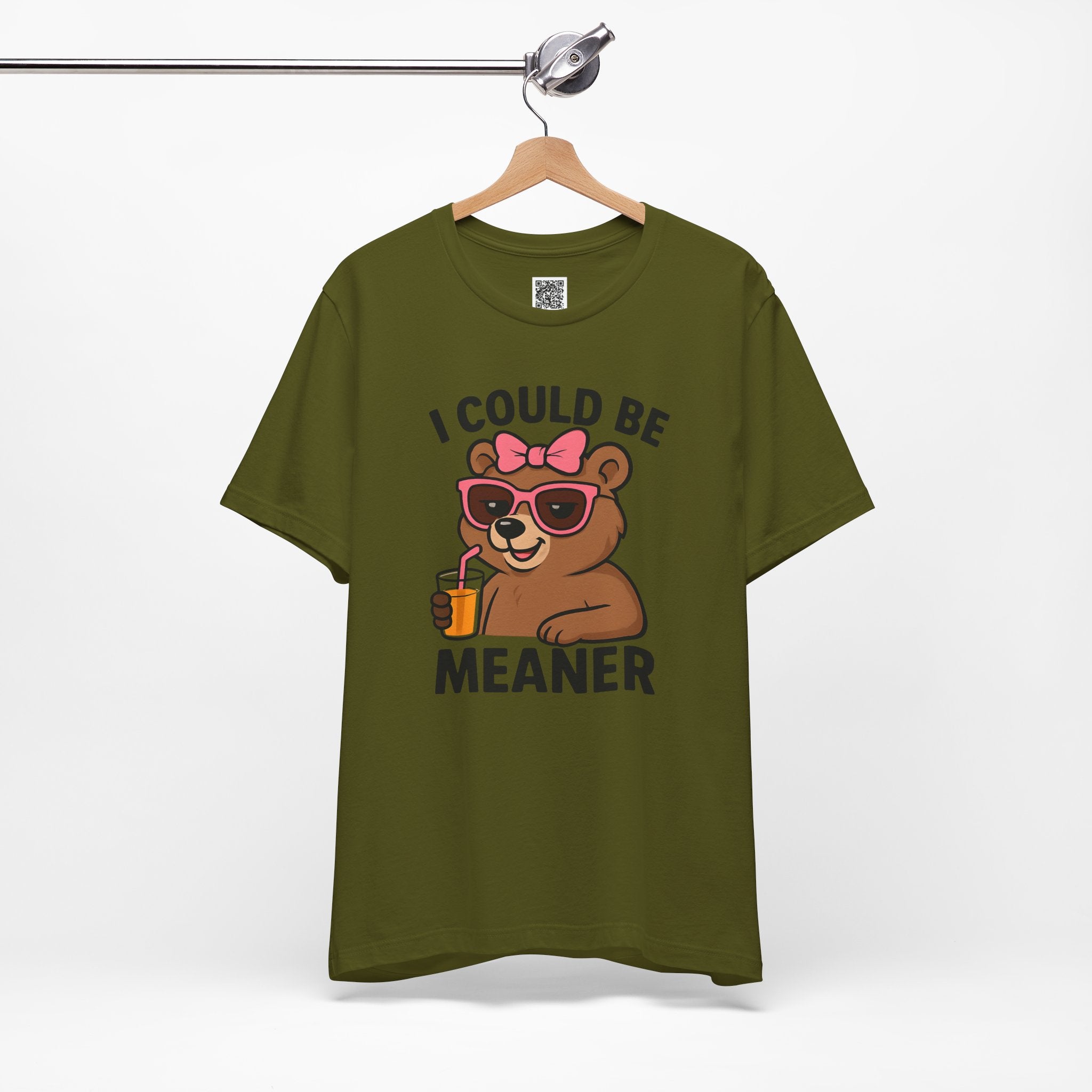 I Could Be Meaner – Sassy Bear with Juice Design