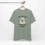 Too Old for This Sheet – Coffee-Loving Ghost Design