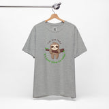 I’m Not Lazy Sloth T-Shirt – Funny Relaxation Animal Tee for Chill Vibes