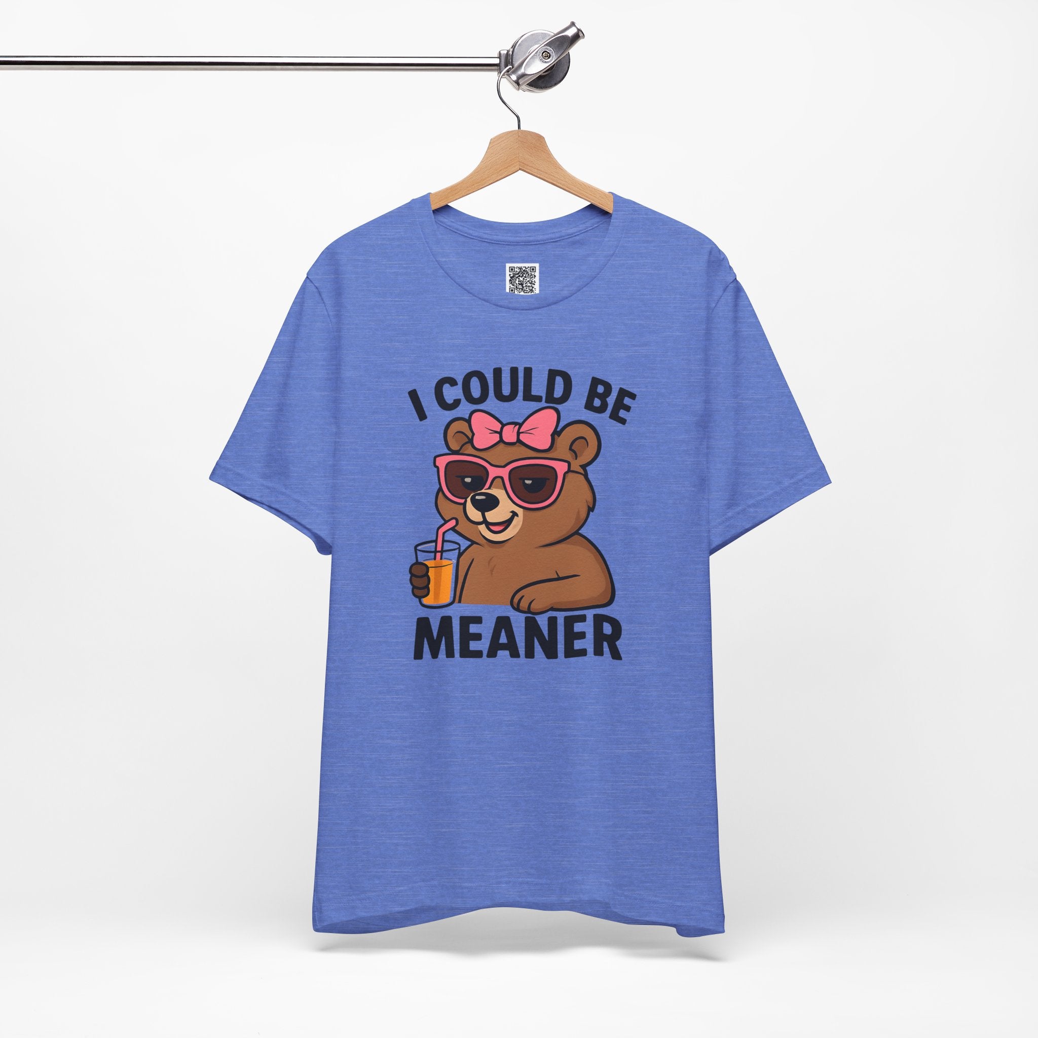 I Could Be Meaner – Sassy Bear with Juice Design