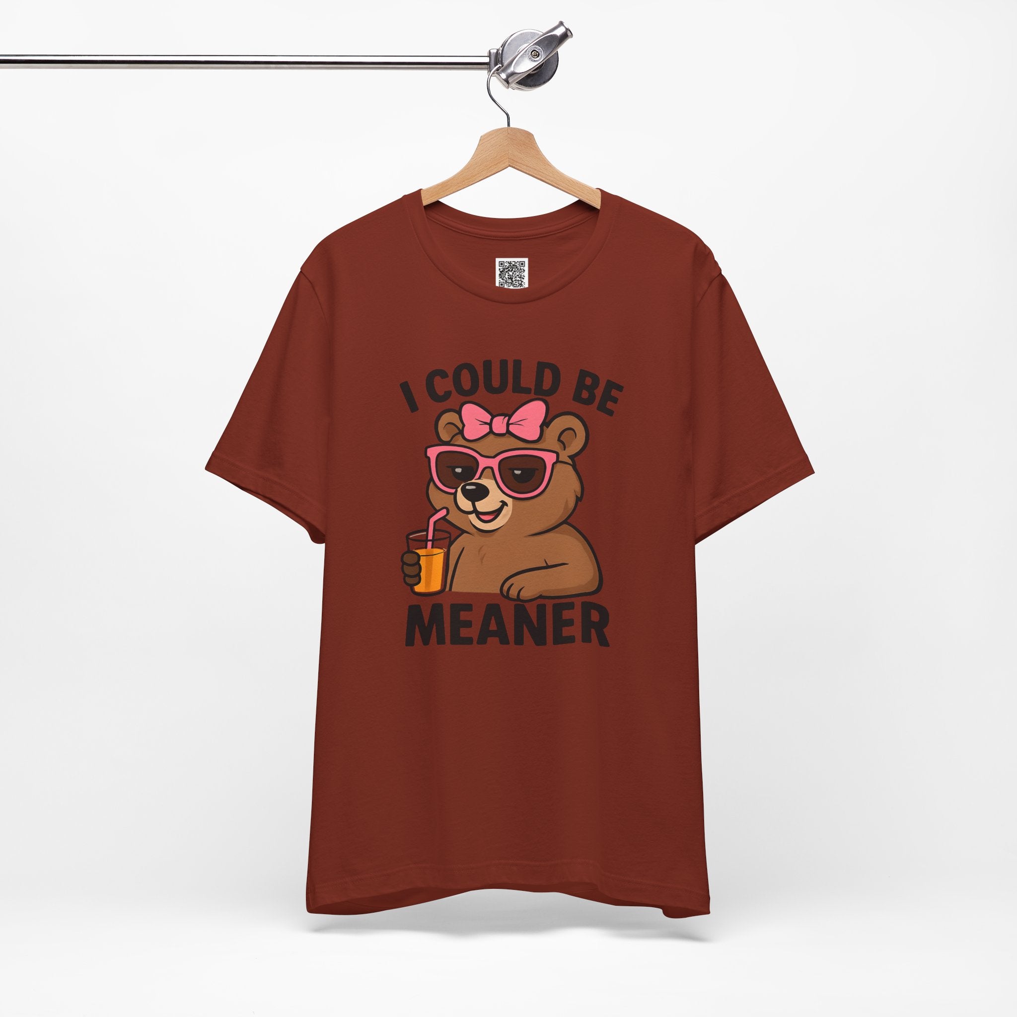 I Could Be Meaner – Sassy Bear with Juice Design